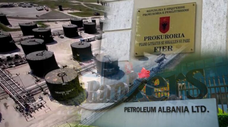 Arrestimet te “Bankers Petroleum”, Prokuroria e Fierit: Ekzekutohen 9 masa sigurimi, në kërkim 5 persona të huaj