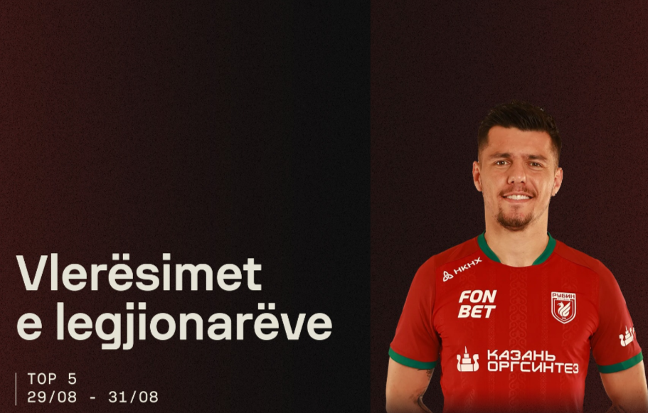 Notat më të mira për javën e fundit, 5 legjionarë shkëlqejnë me në krye Dakun