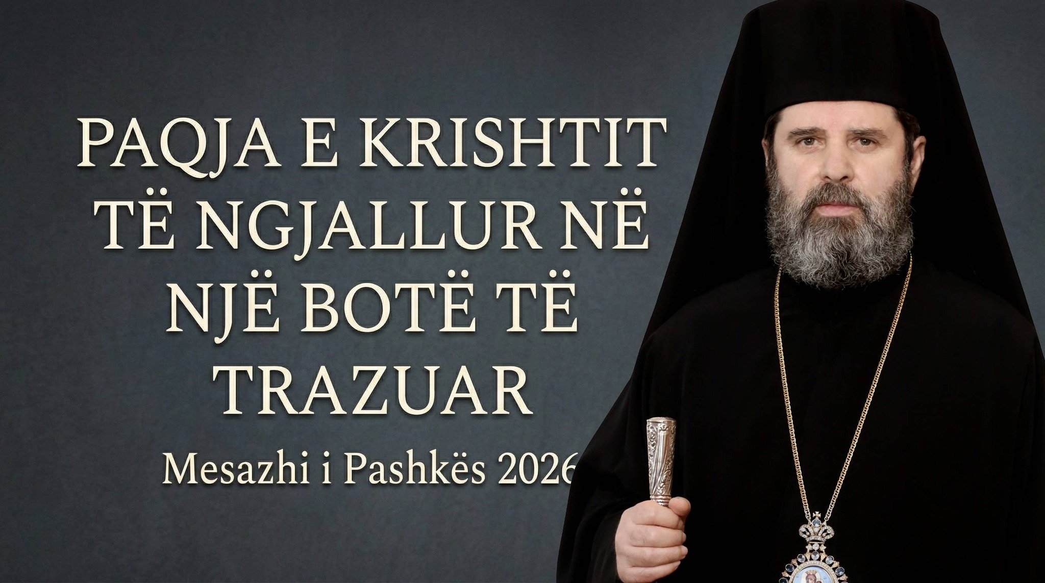  Të dielën Pashkët Ortodokse, Kryepeshkopi Joan mesazh besimtarëve