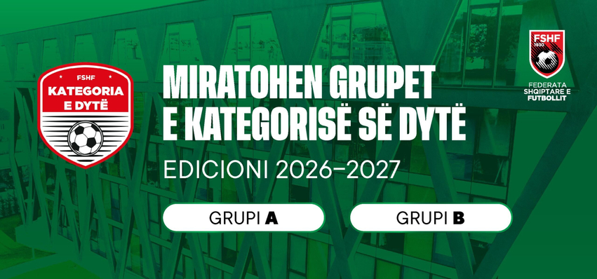 Komiteti Ekzekutiv miraton ndarjen e grupeve të Kategorisë së Dytë për sezonin 2026 27
