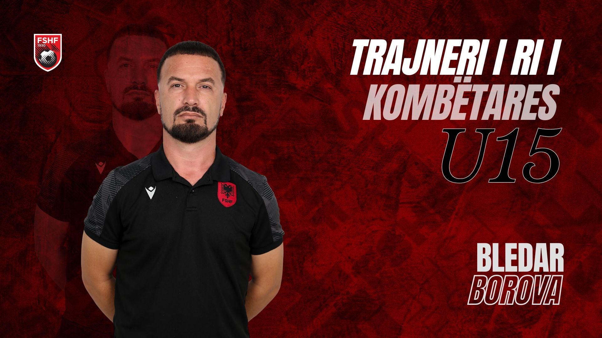 Trajner i ri i Kombëtares U-15 emërohet Bledar Borova