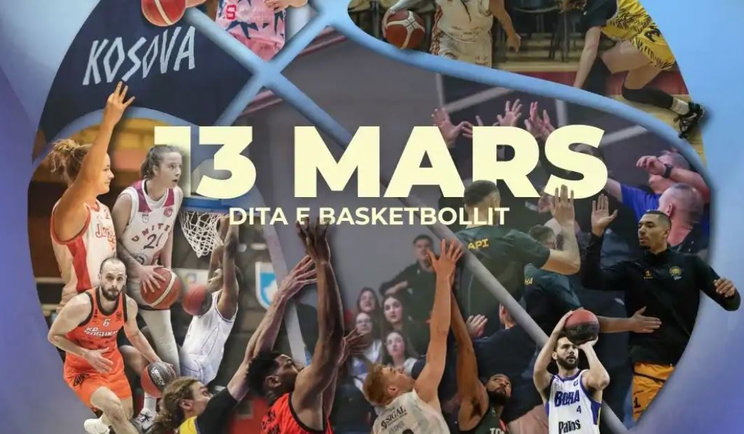 13 Marsi – Dita e Basketbollit në Kosovë