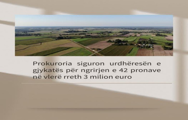Prokuroria bllokon 42 prona në Prizren