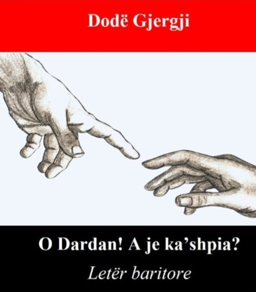 Reflektim analitik e letrar mbi librin  O Dardan  A je kah shpia   të Imzot Dodë Gjergjit