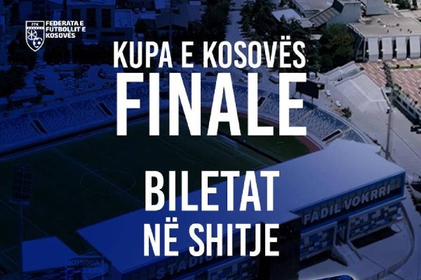 Dalin në shitje biletat për finalen Ferizaj-Dukagjini